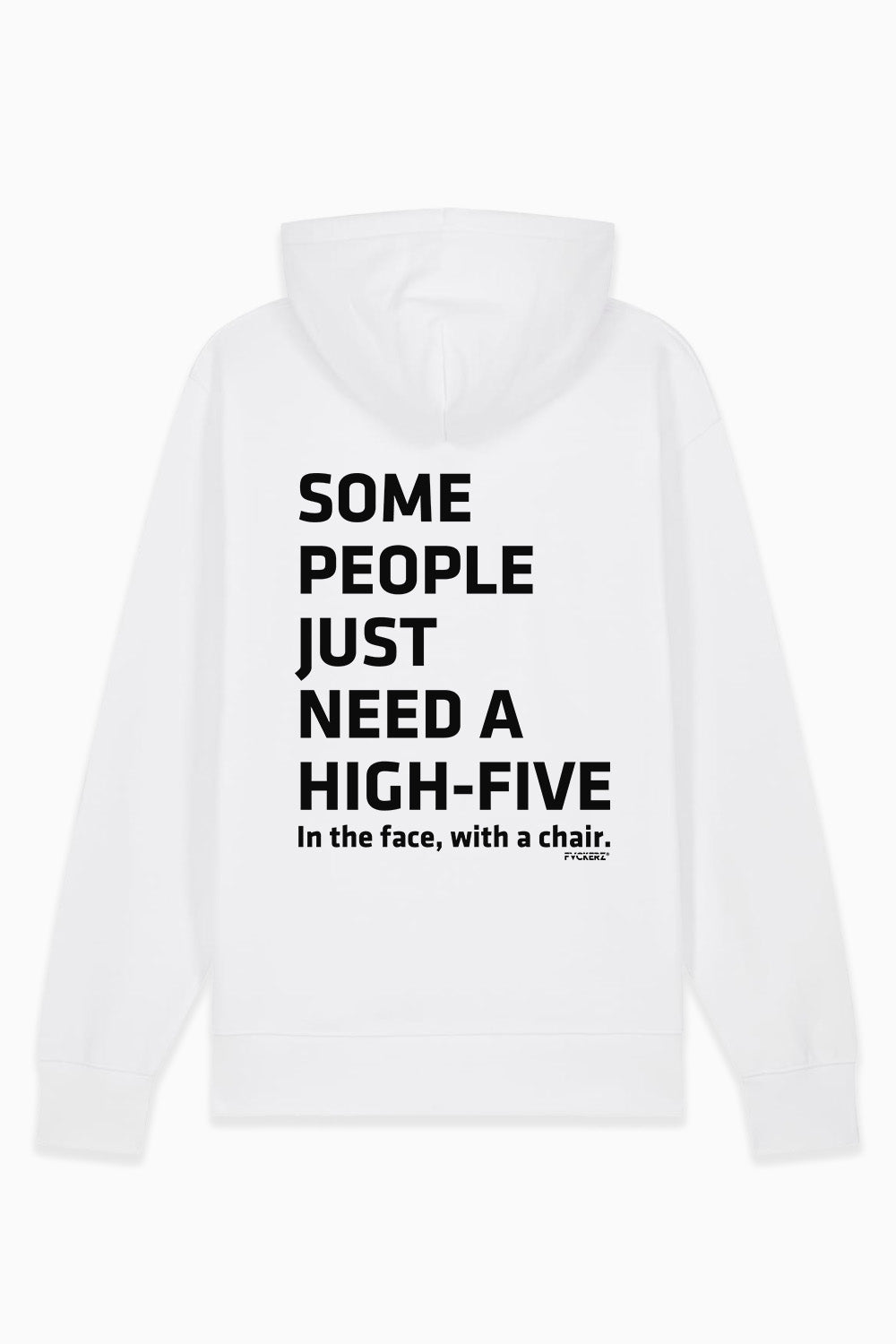 FVCKERZ® Hoodie // Some people need a high-five